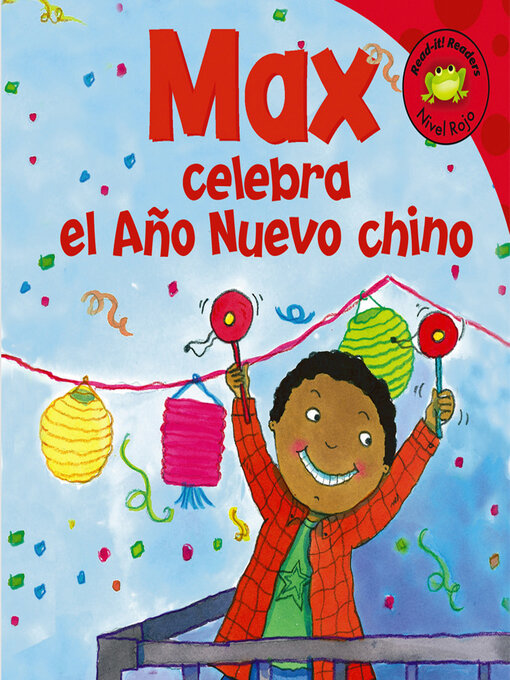 Title details for Max celebra el Ano Nuevo chino by Mernie Gallagher-Cole - Available